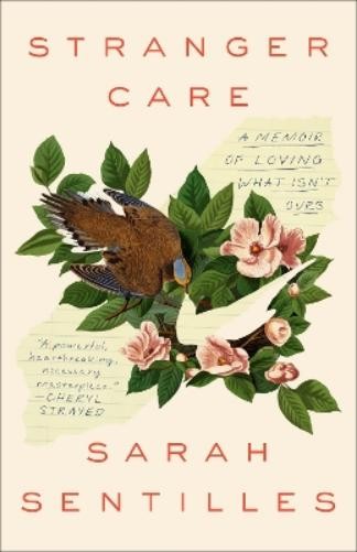 Sarah Sentilles Stranger Care (Paperback)