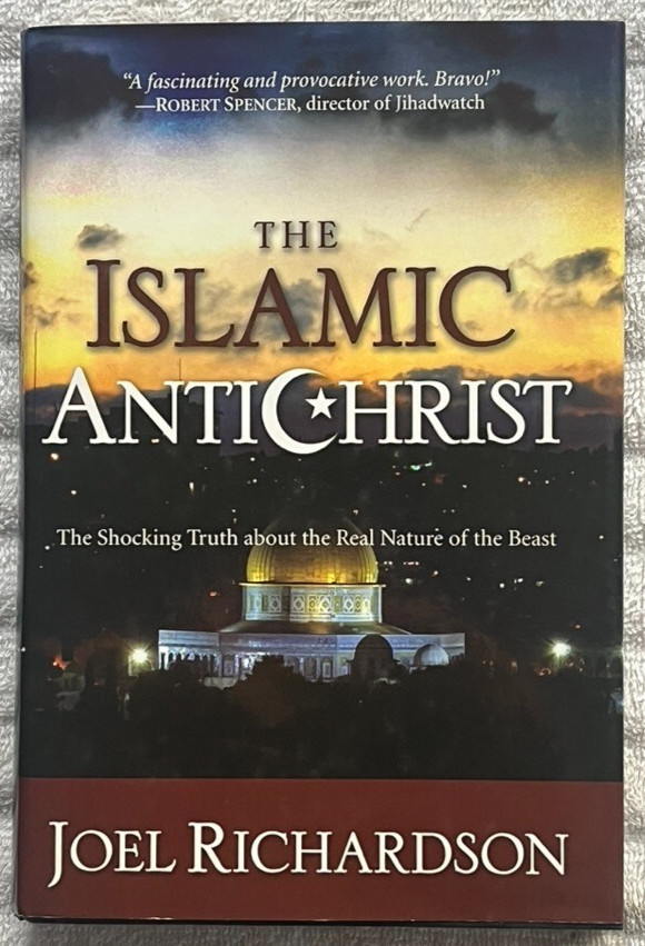 THE ISLAMIC ANTICHRIST Joel Richardson HC/DJ ’09 1stEdition SIGNED!!! WND BOOKS
