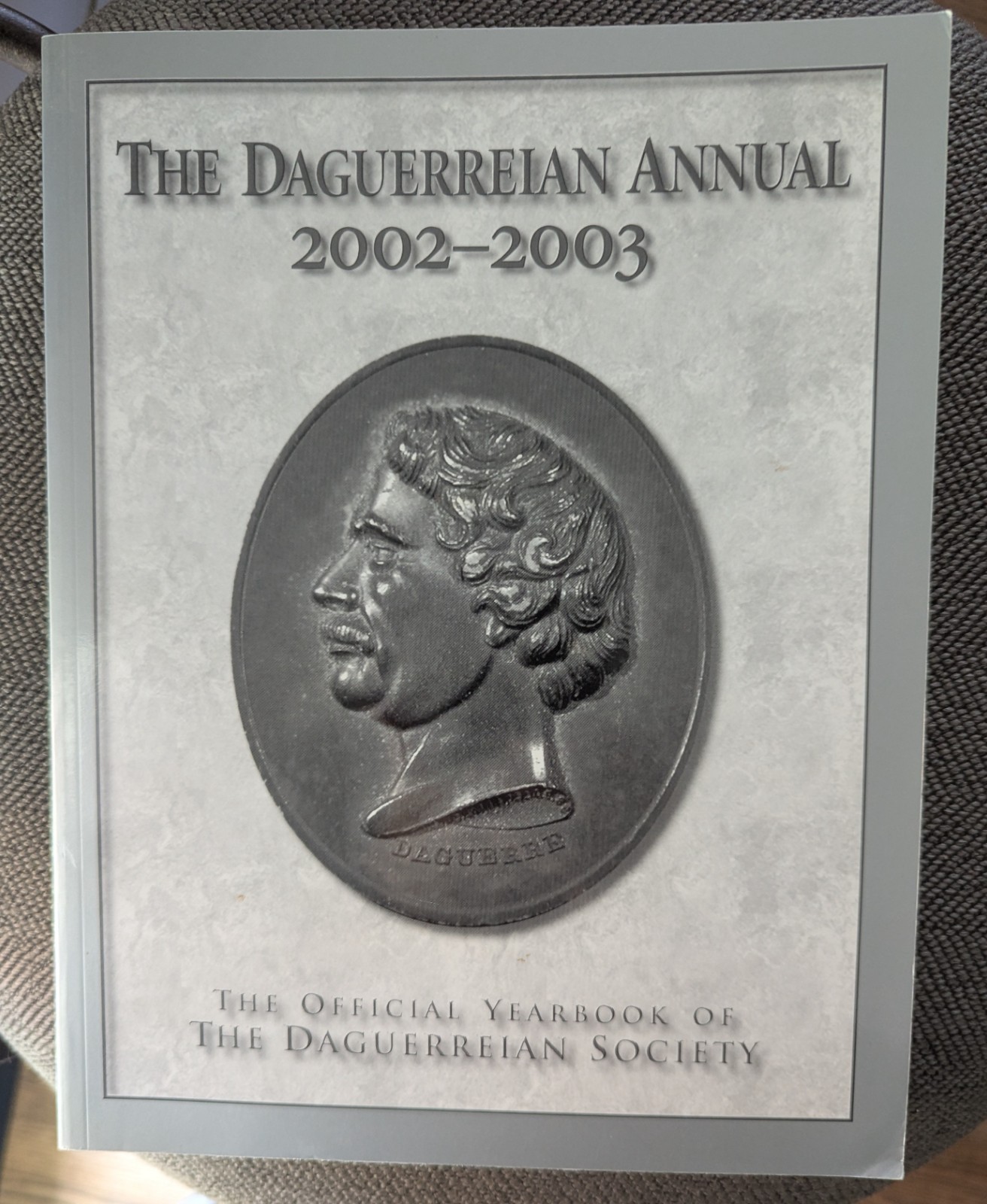 The Daguerreian Annual 2002 2003 Official Yearbook Daguerreotype Photography