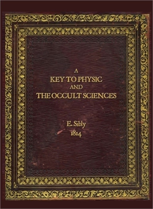 A Key to Physic and The Occult Sciences: Full colour facsimile deluxe edition (H