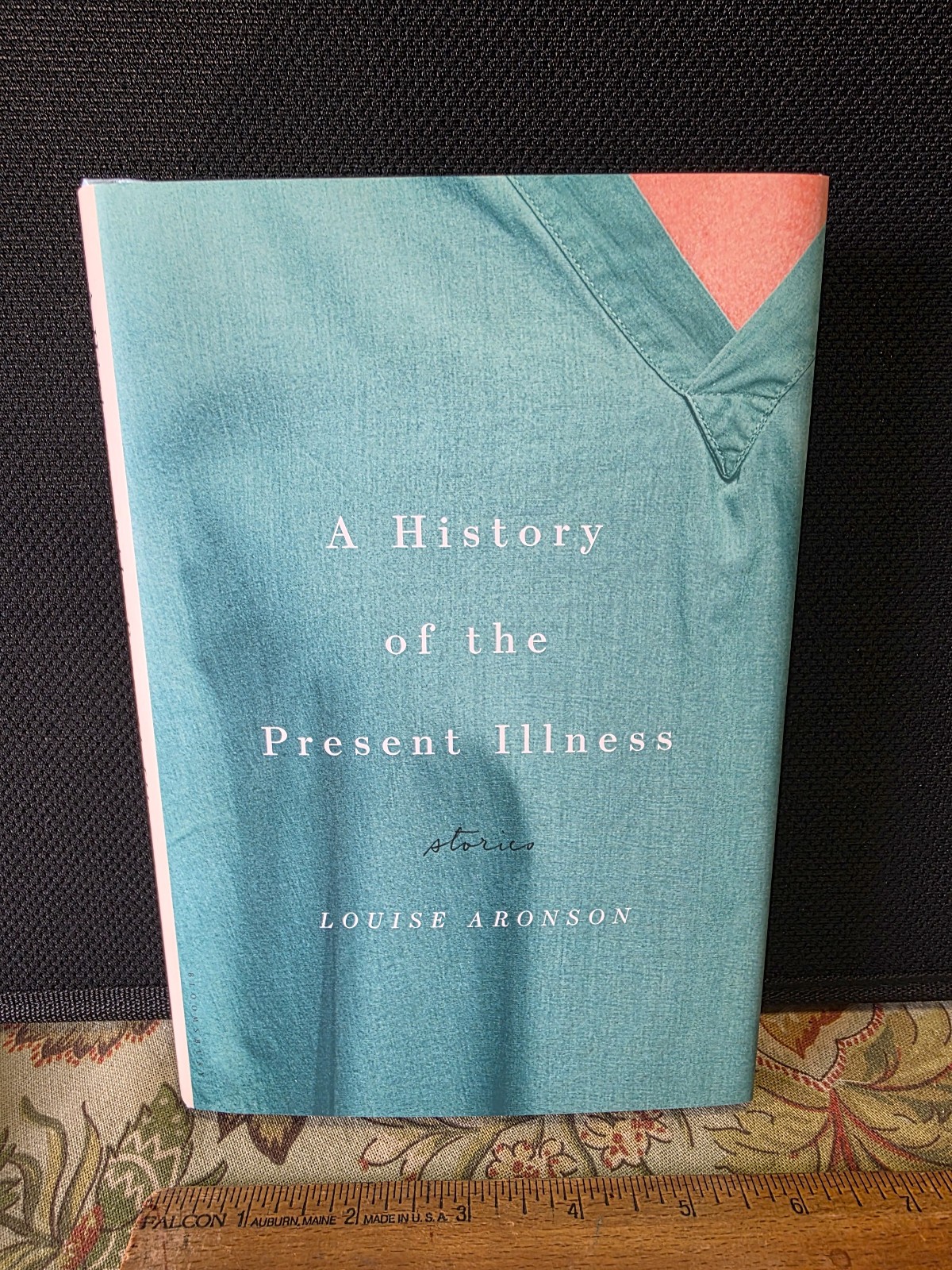 History of the Present Illness Book Signed by Louise Aronson HC 2013 1st Ed.