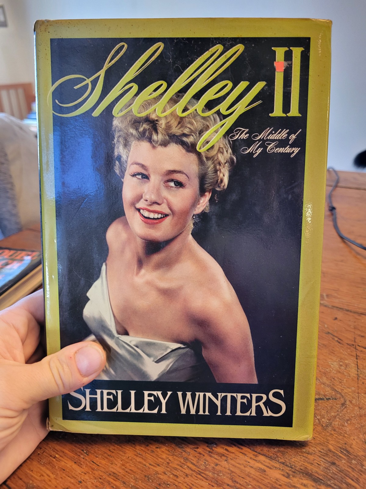 Shelley II: The Middle of My Century By Shelley Winters 1st Edition HC/DJ – VG