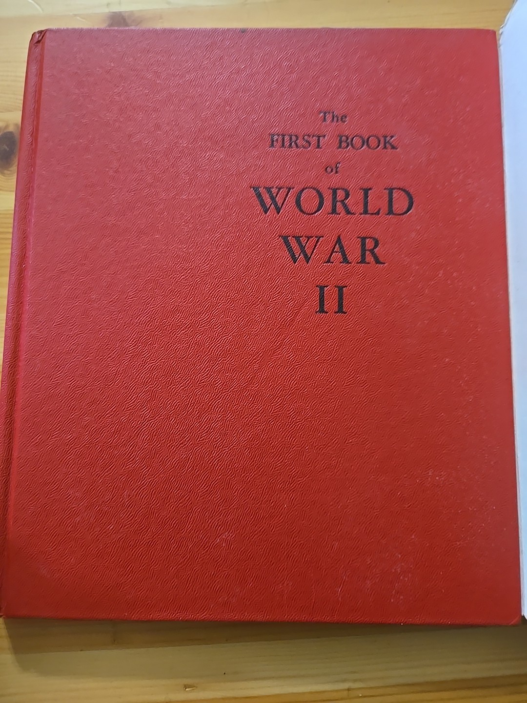 The First Book Of World War II By Louis L. Snyder 1st Ed/ 6th Printing HC/DJ