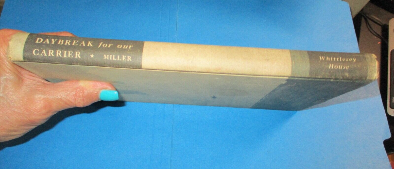 Daybreak for Our Carrier by Lt. Max Miller 1944 HC First Edition WWII