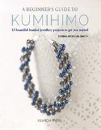 Beginner’s Guide to Kumihimo by