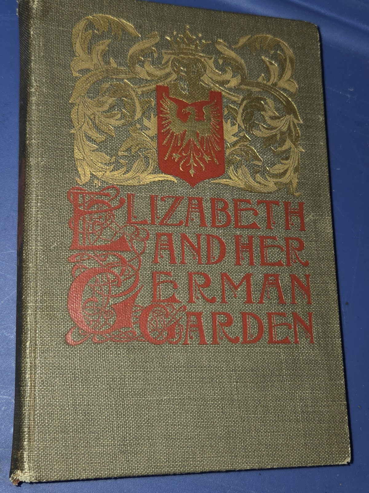 Title: Elizabeth and Her German Garden ​Author: Elizabeth von Arnim