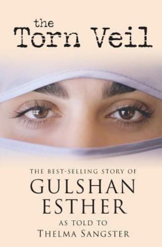 The Torn Veil: The Best-Selling Sto- paperback, Sister Gulshan Esthe, 0310256887