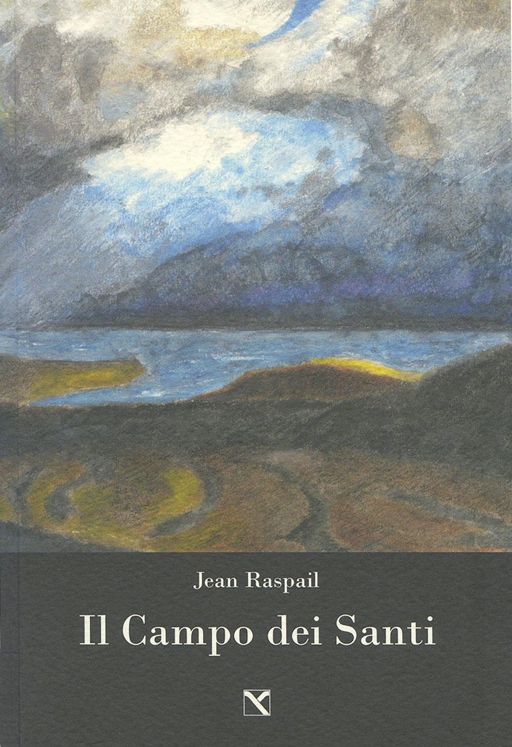 F. Sandrelli Jean Raspail Il campo dei santi (Hardback) (UK IMPORT)