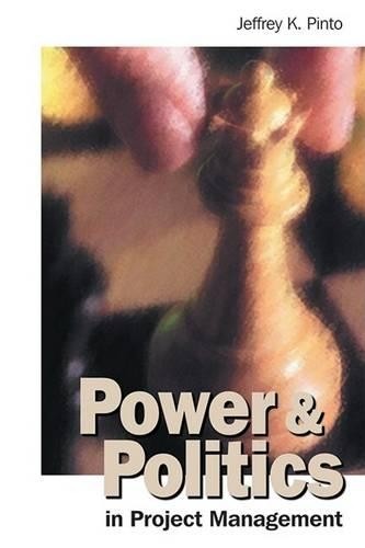 Power and Politics in Project Manag…, Pinto, Jeffrey