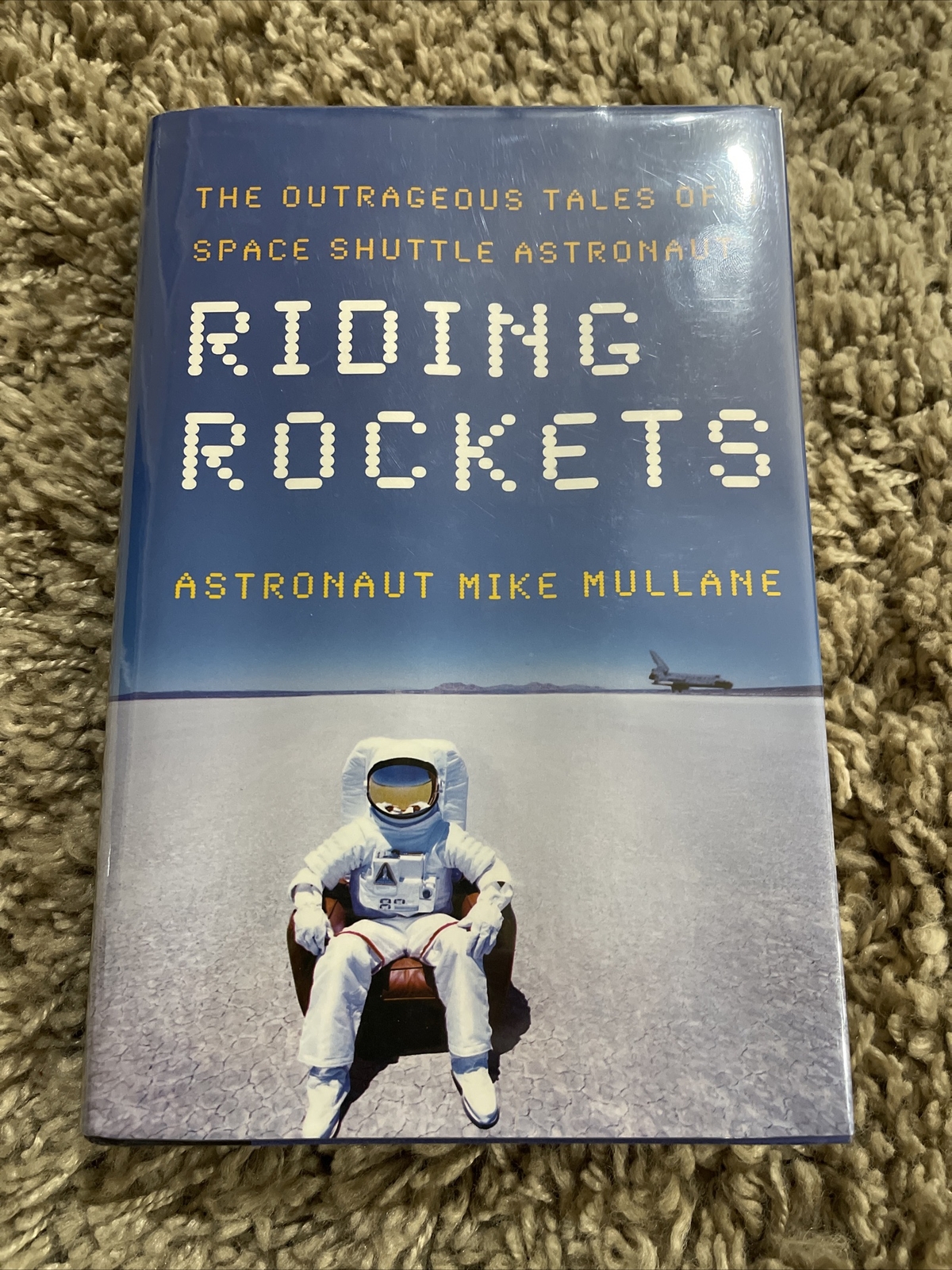 Riding Rockets by Astronaut Mike Mullane 2006 HC DJ Very good 1st Ed 1st Print