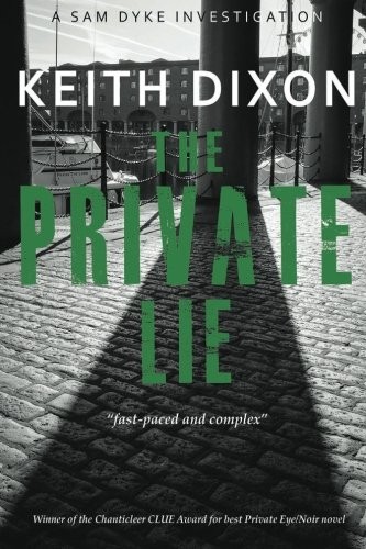 THE PRIVATE LIE By Keith Dixon **BRAND NEW**