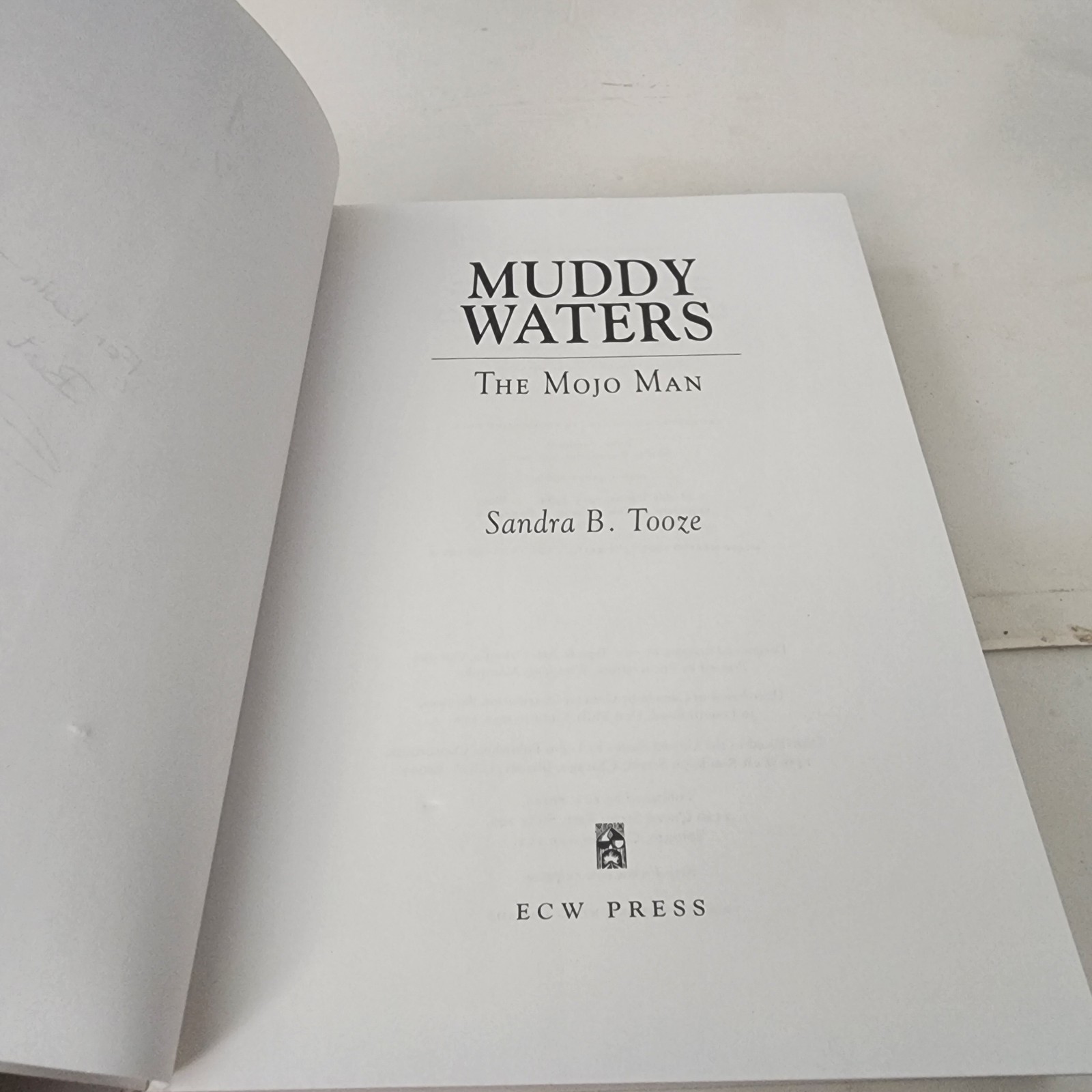 Muddy Waters The Mojo Man Sandra B. Tooze SIGNED 1st Ed Paperback ECW Press 1997