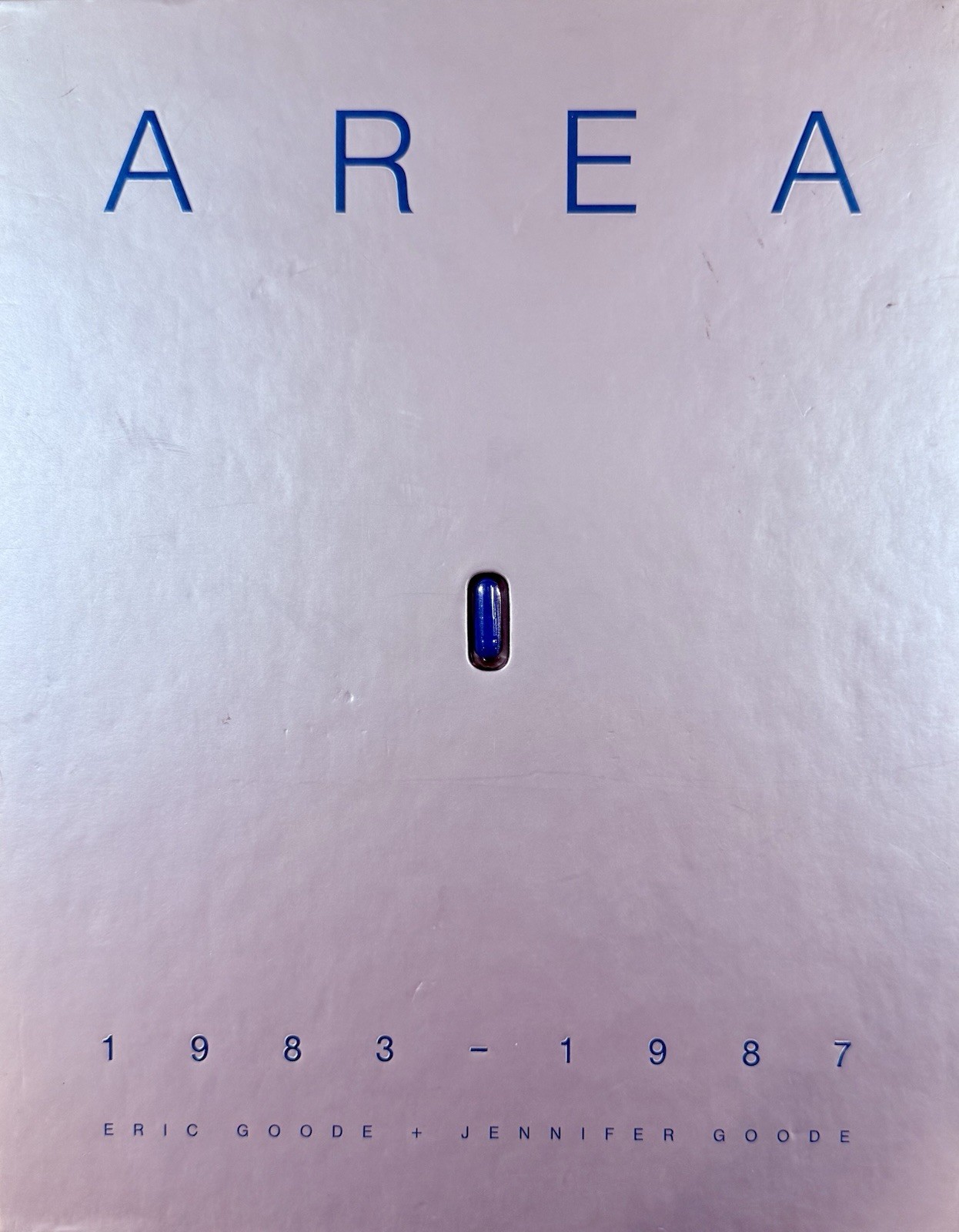 Area: 1983-1987, Eric & Jennifer Goode, Harry N. Abrams, Hardback 1st. Ed. 2013