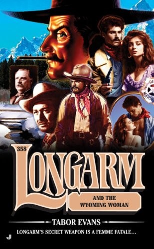 Longarm And the Wyoming Woman – VERY GOOD