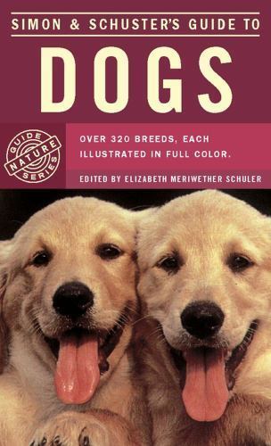 Simon & Schuster’s Guide to Dogs – 0671255274, Simon Schuster, paperback