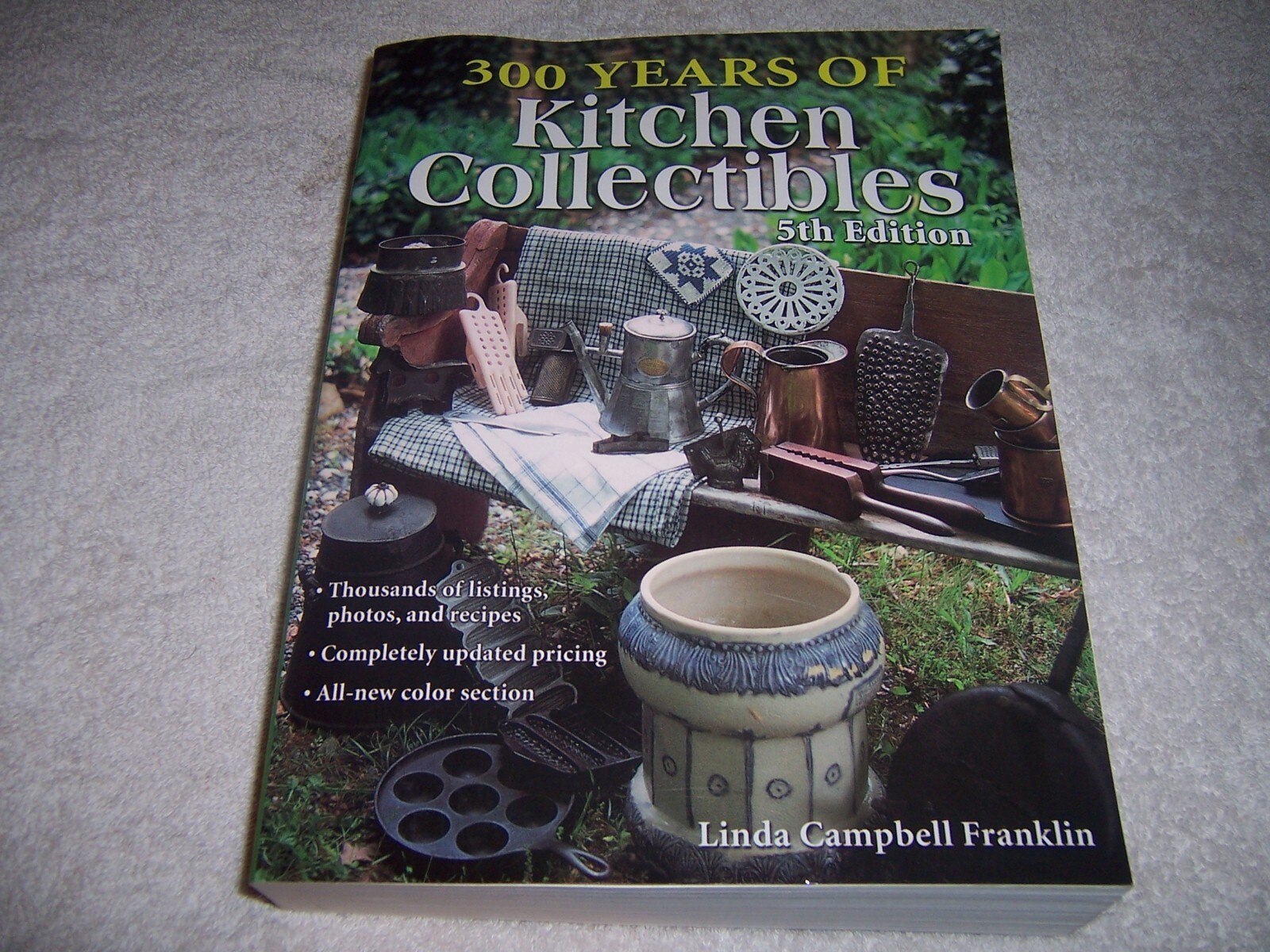 300 Years of Kitchen Collectibles Linda Campbell Franklin pb