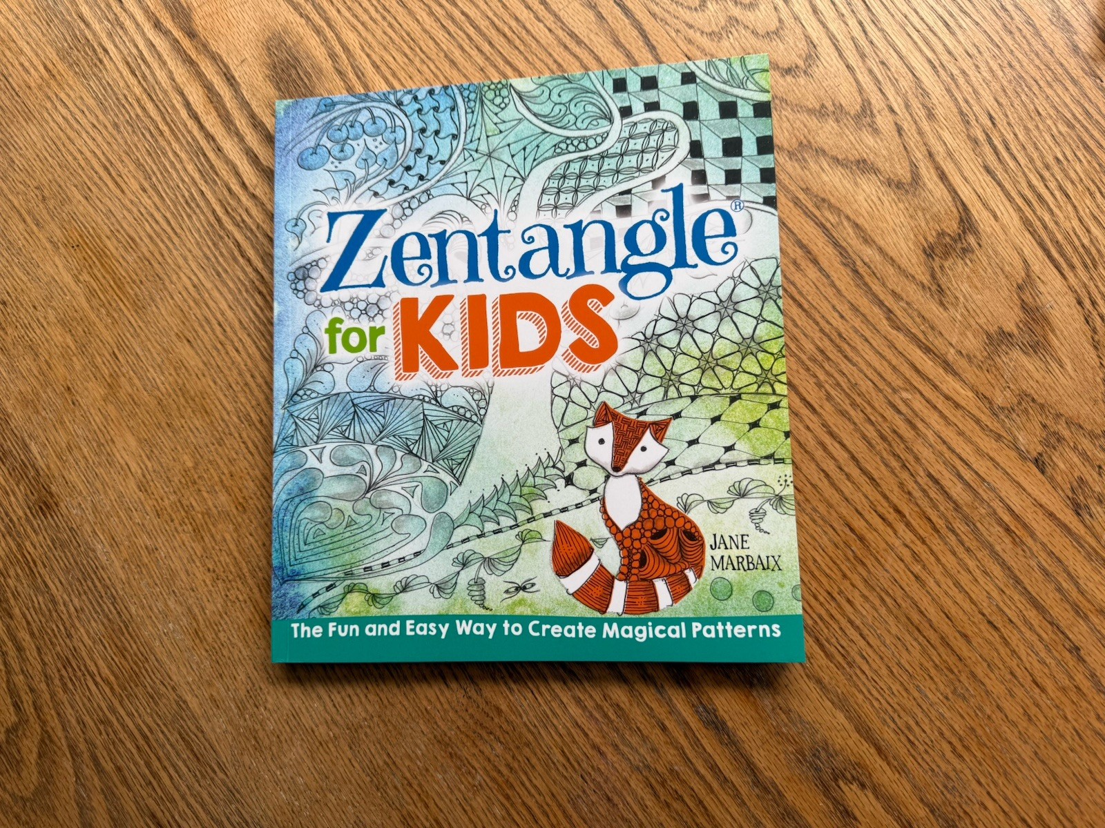 Zentangle for Kids Book NEW “Sterling Children’s Books” New York by Jane Marbaix