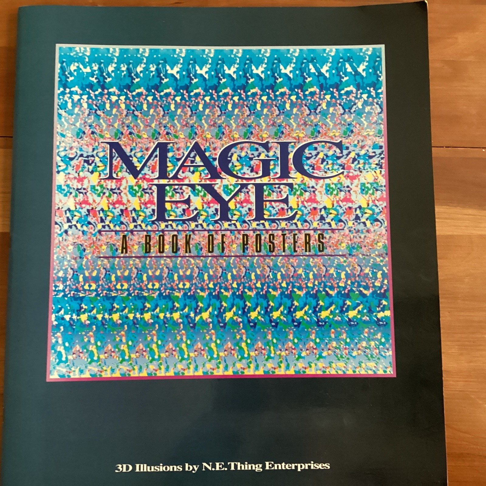 Vtg Magic Eye Poster Book : A Book of Posters N. E. Thing Enterprises 1994 8 Pg.