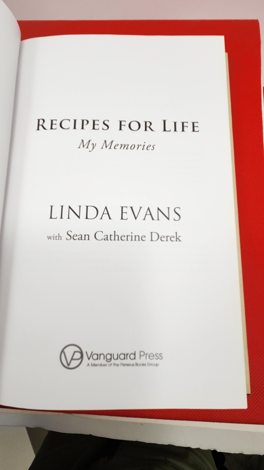 Linda Evans Singed – Recipes for Life My Memories Hardcover Book, 2011 1st