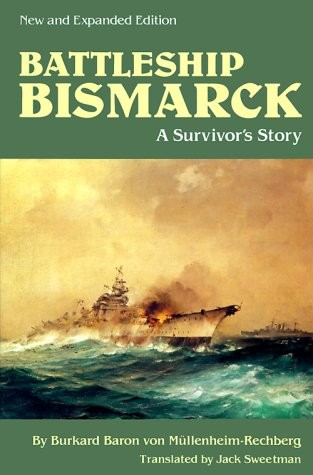 Battleship Bismarck: A Survivor’s Story