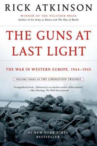 The Guns at Last Light: The War in Western Europe, 1944-1945 (The Liberat – GOOD