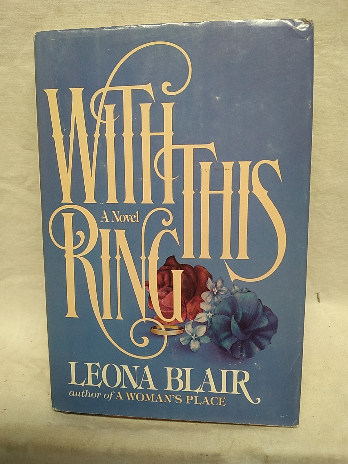 With This Ring by Leona Blair Delecorte Press 1984 435 pages Romance Novel