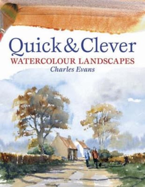 Quick and Clever Watercolour Landscapes Paperback Charles Evans