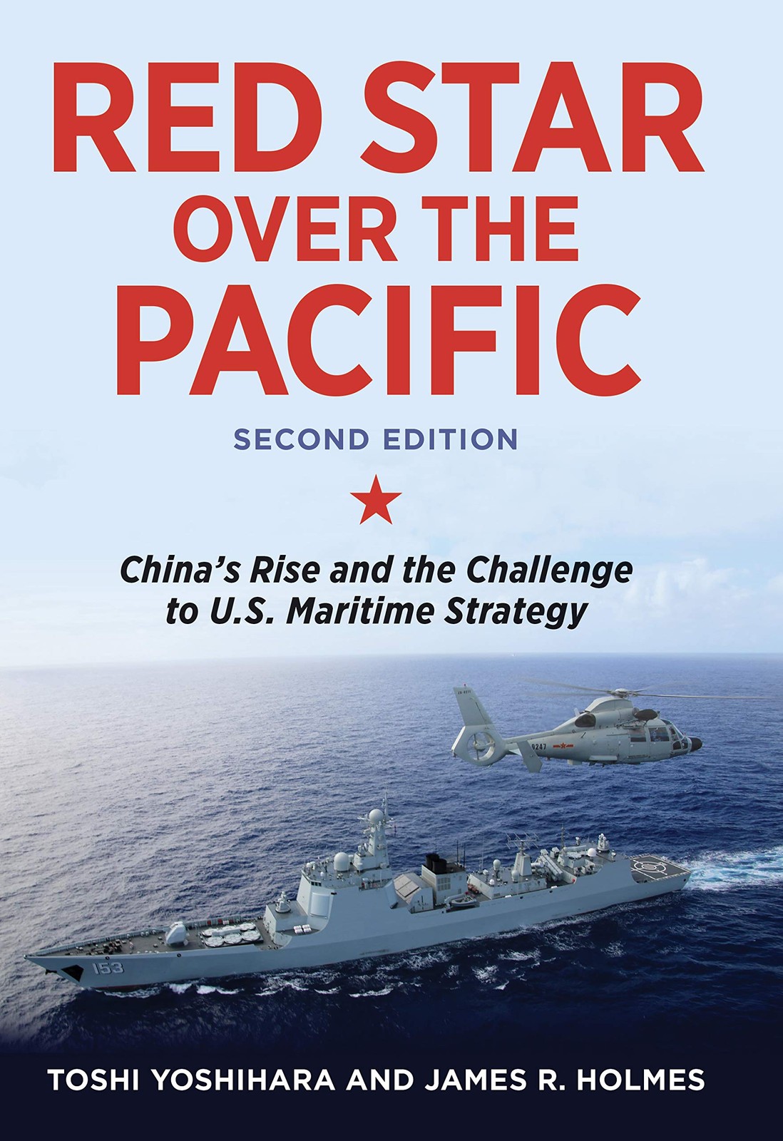 RED STAR OVER THE PACIFIC, SECOND EDITION: CHINA’S RISE AND THE CHA… James Hol