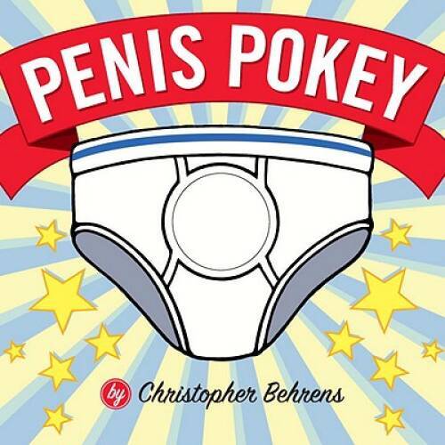 Penis Pokey – Board book By Behrens, Christopher – VERY GOOD