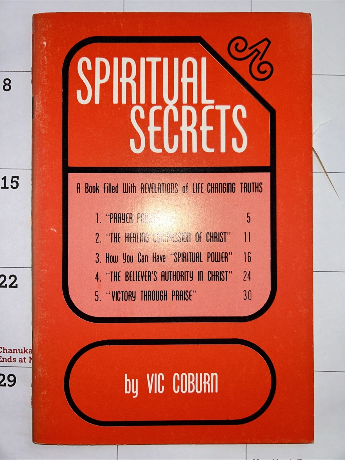 Spiritual Secrets – Vic Coburn – 1974 – 35 pages – Rare – Pentecostal
