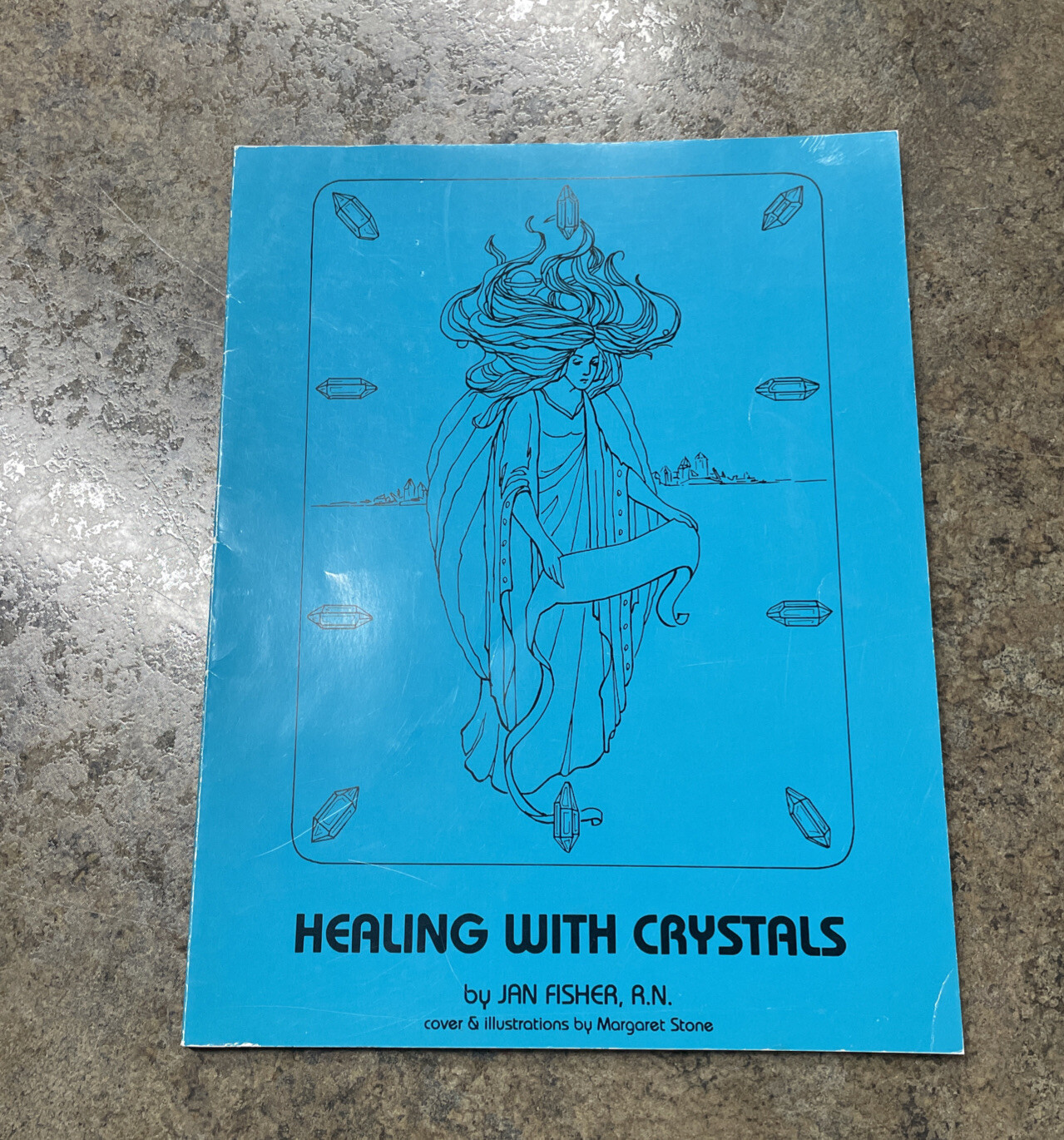 Healing with Crystals by Jan Fisher, R.N. 1986 Out of Print Vintage RARE