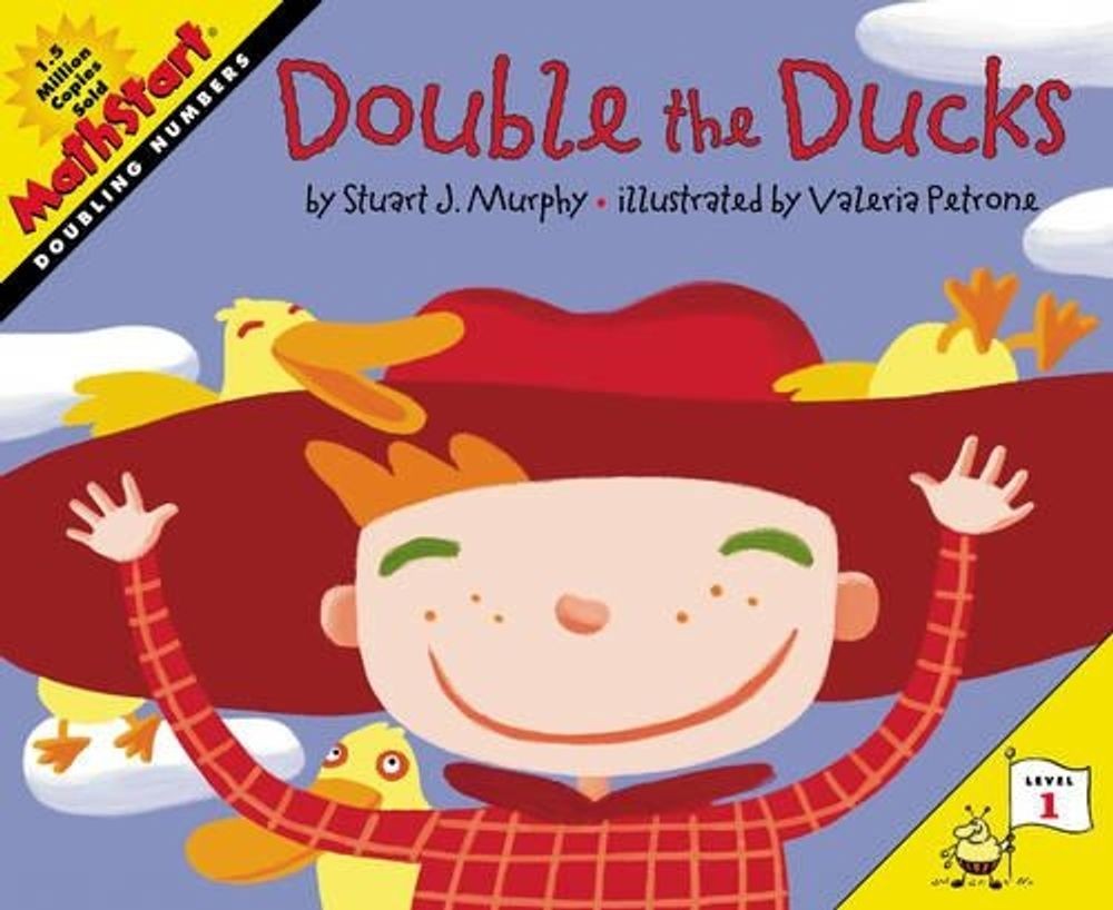 Double the Ducks: MathStart Level 1: Doubling Numbers by Stuart J. Murphy (Engli