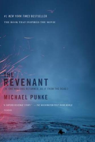 The Revenant: A Novel of Revenge – Paperback By Punke, Michael – ACCEPTABLE