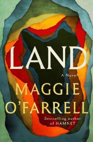 Maggie O’Farrell Land (Hardback)