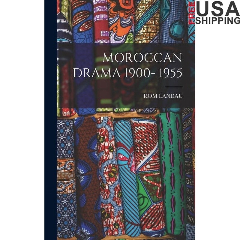 Moroccan Drama 1900-1955 Hardcover Book English ISBN 9781016859219 434 Pages New
