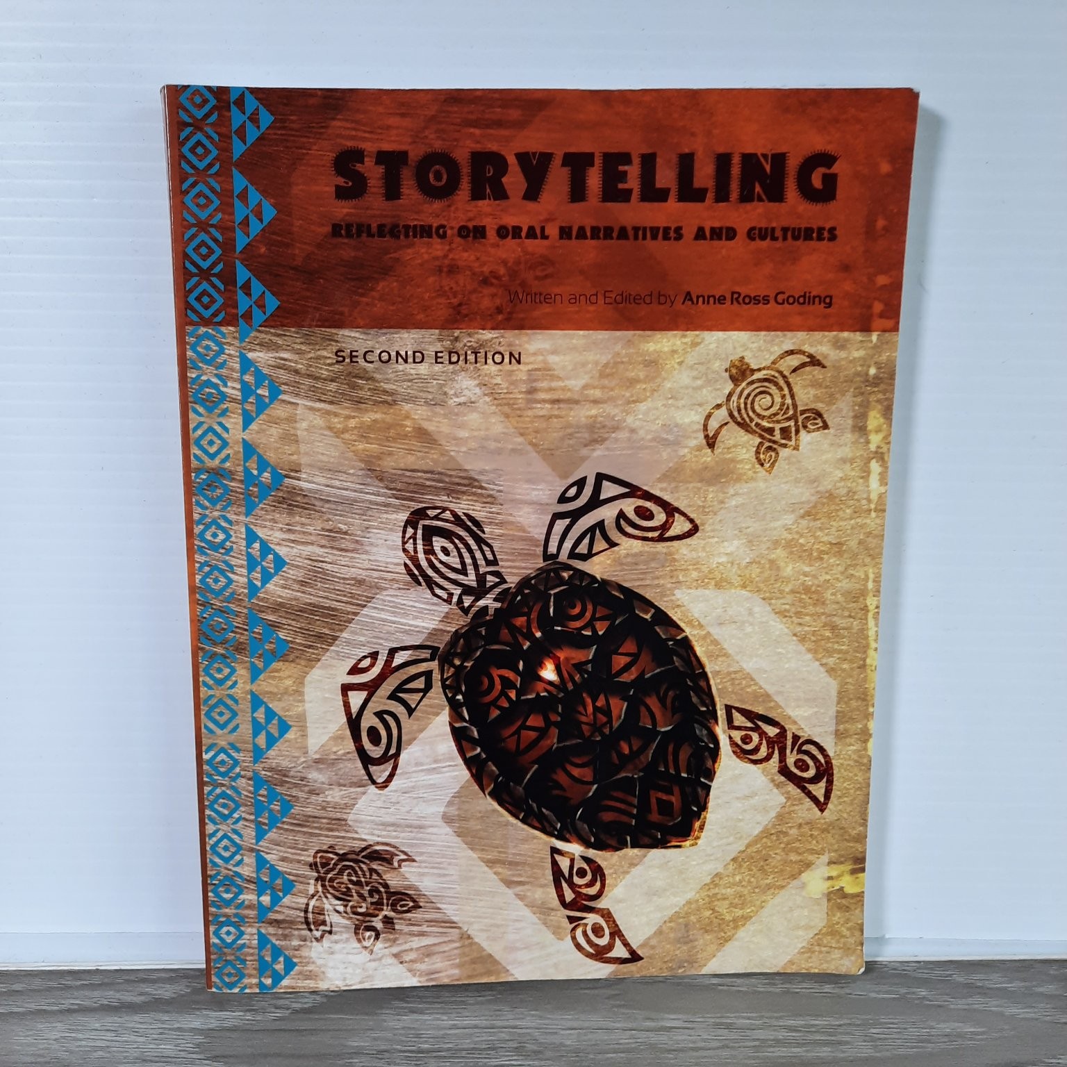 Storytelling: Oral Narratives & Cultures Anne Ross Goding 2nd Ed Cognella 2016