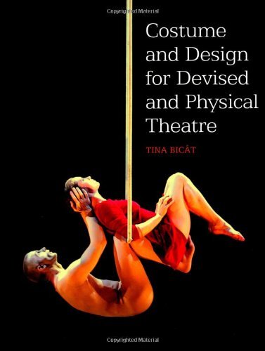 Costume and Design for Devised and Physical Theatre, Bicat 9781847973726 New..