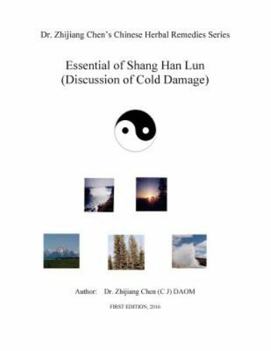 Essential of Shang Han Lun, Paperback by Chen, Dr. Zhijiang, Brand New, Free …