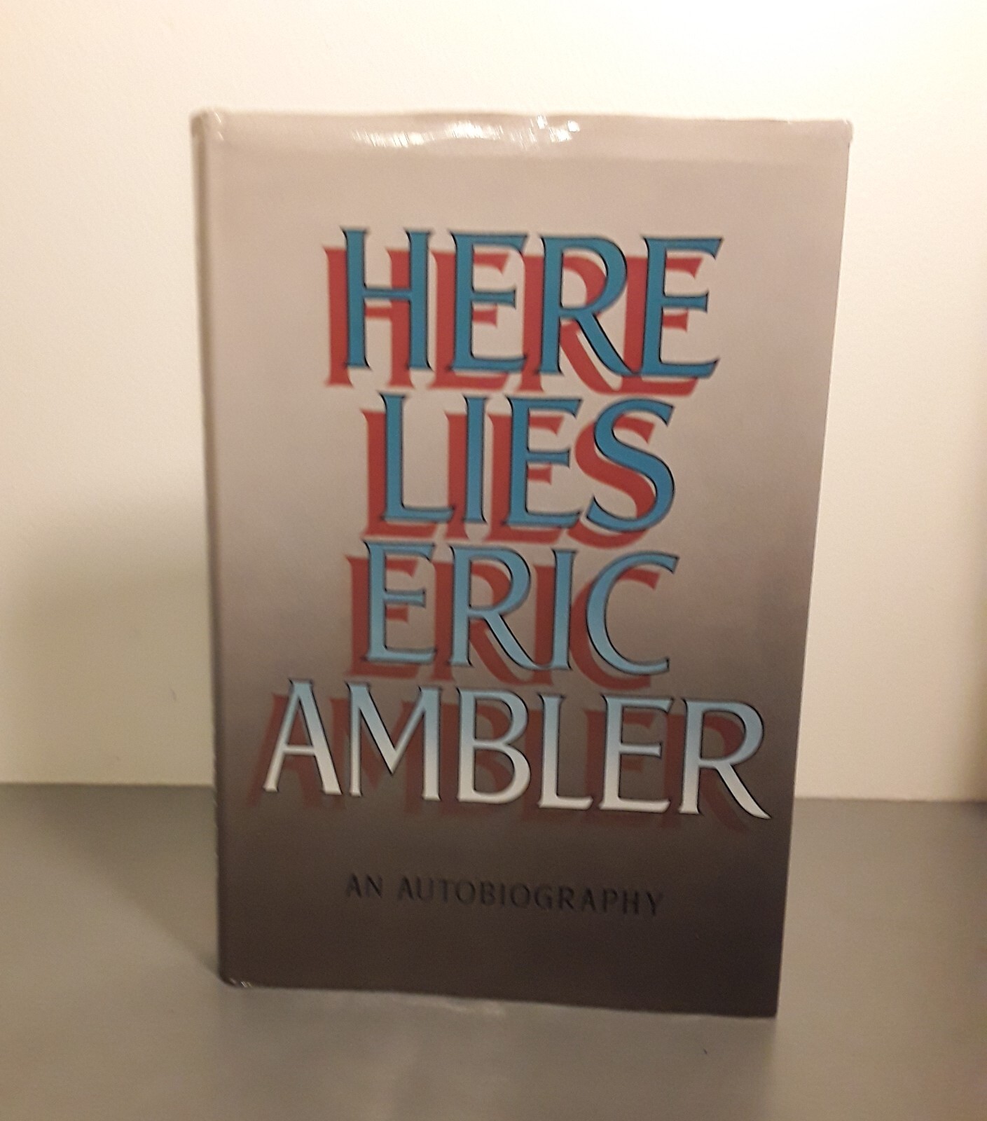Here Lies – An Autobiography – Eric Ambler – 1985 – SIGNED – 1st edition