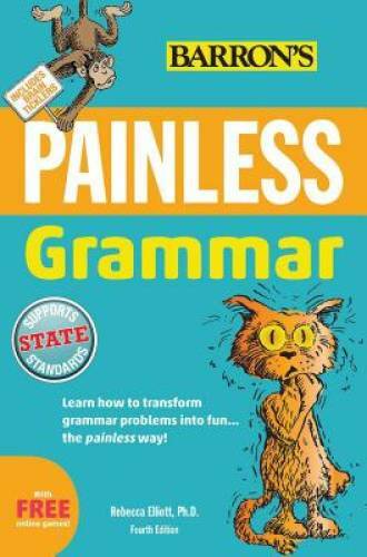Painless Grammar (Painless Series) – Paperback By Elliott Ph.D., Rebecca – GOOD