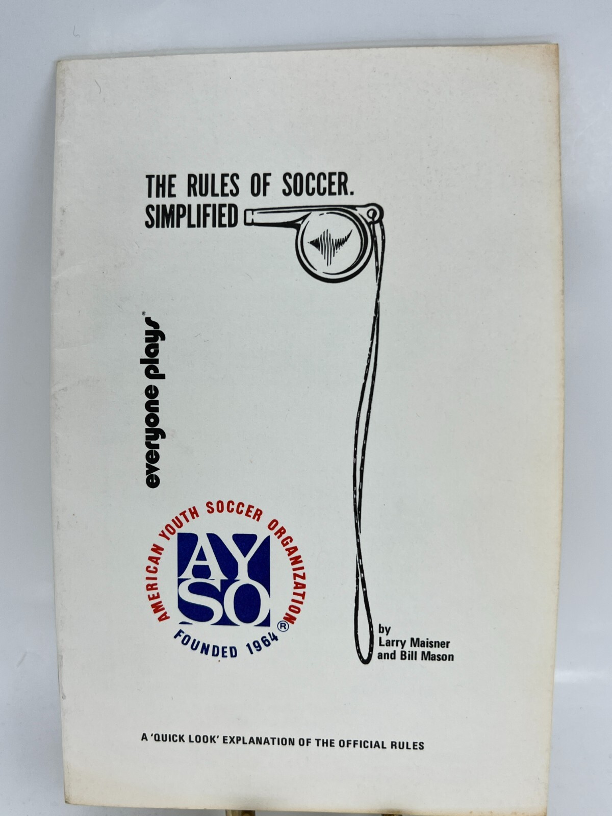 Soccer The Rules of Simplified by Mason Bill; Maisner Larry 14 pages game play