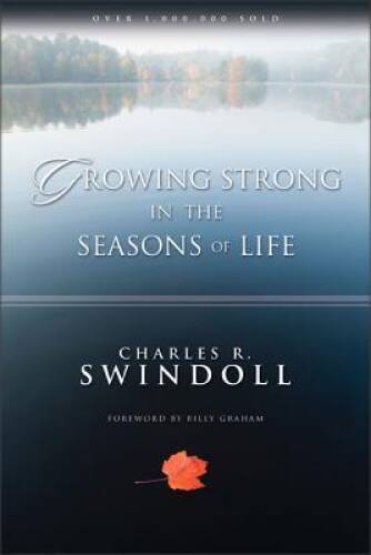 Growing Strong in the Seasons of Life – Paperback – VERY GOOD