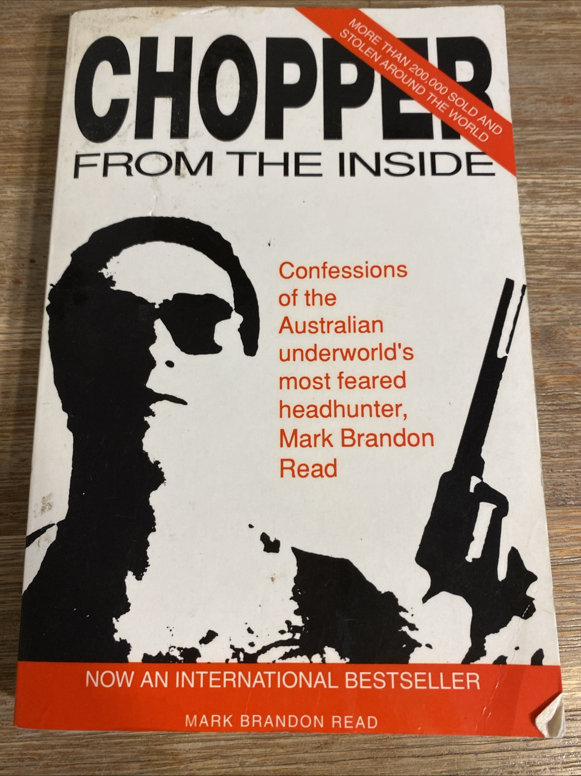 Chopper From The Inside The Confessions Of Mark Brandon Read – Paperback