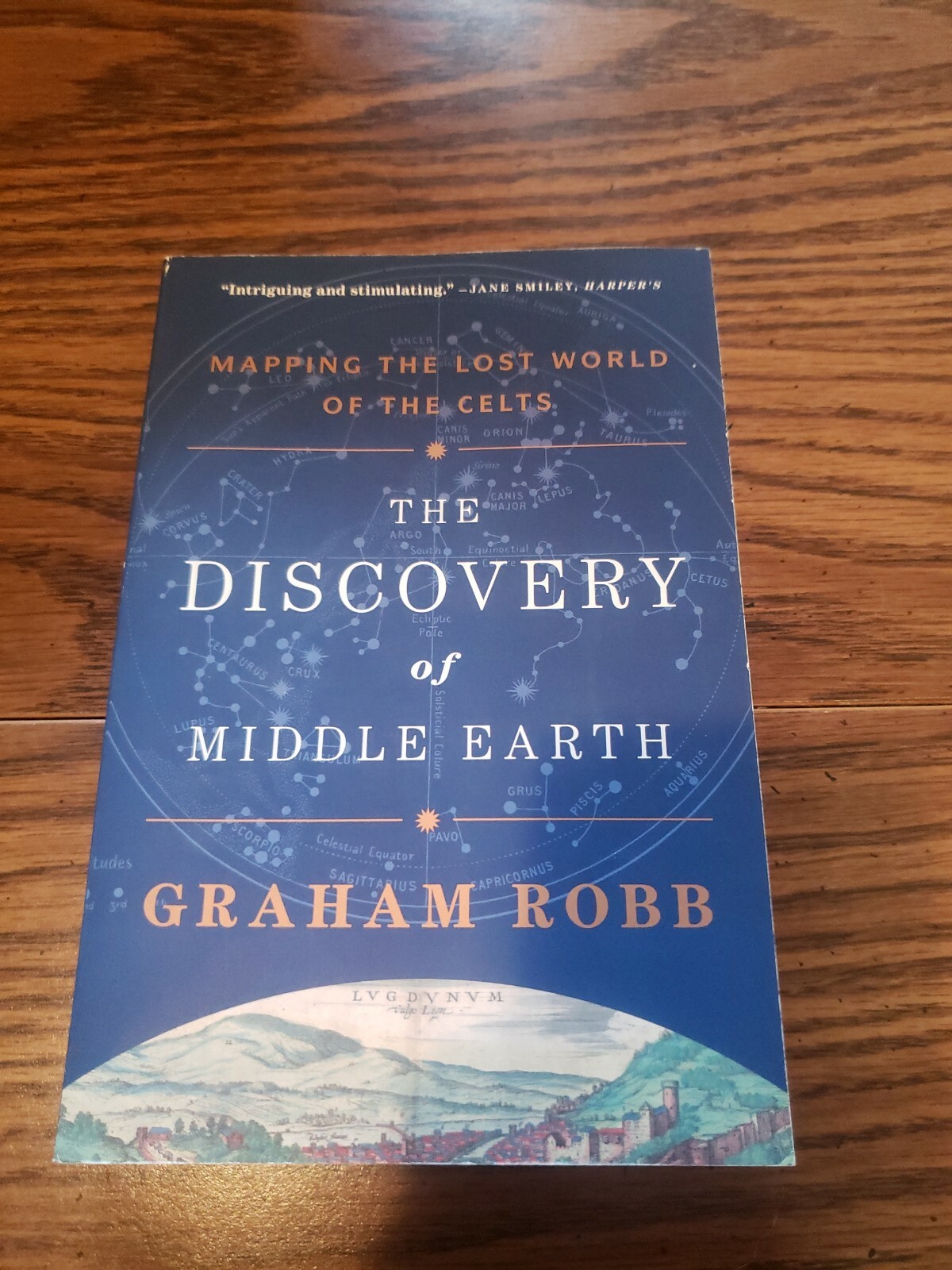 The Discovery of Middle Earth: Mapping the Lost World of the Celts by Robb, Grah