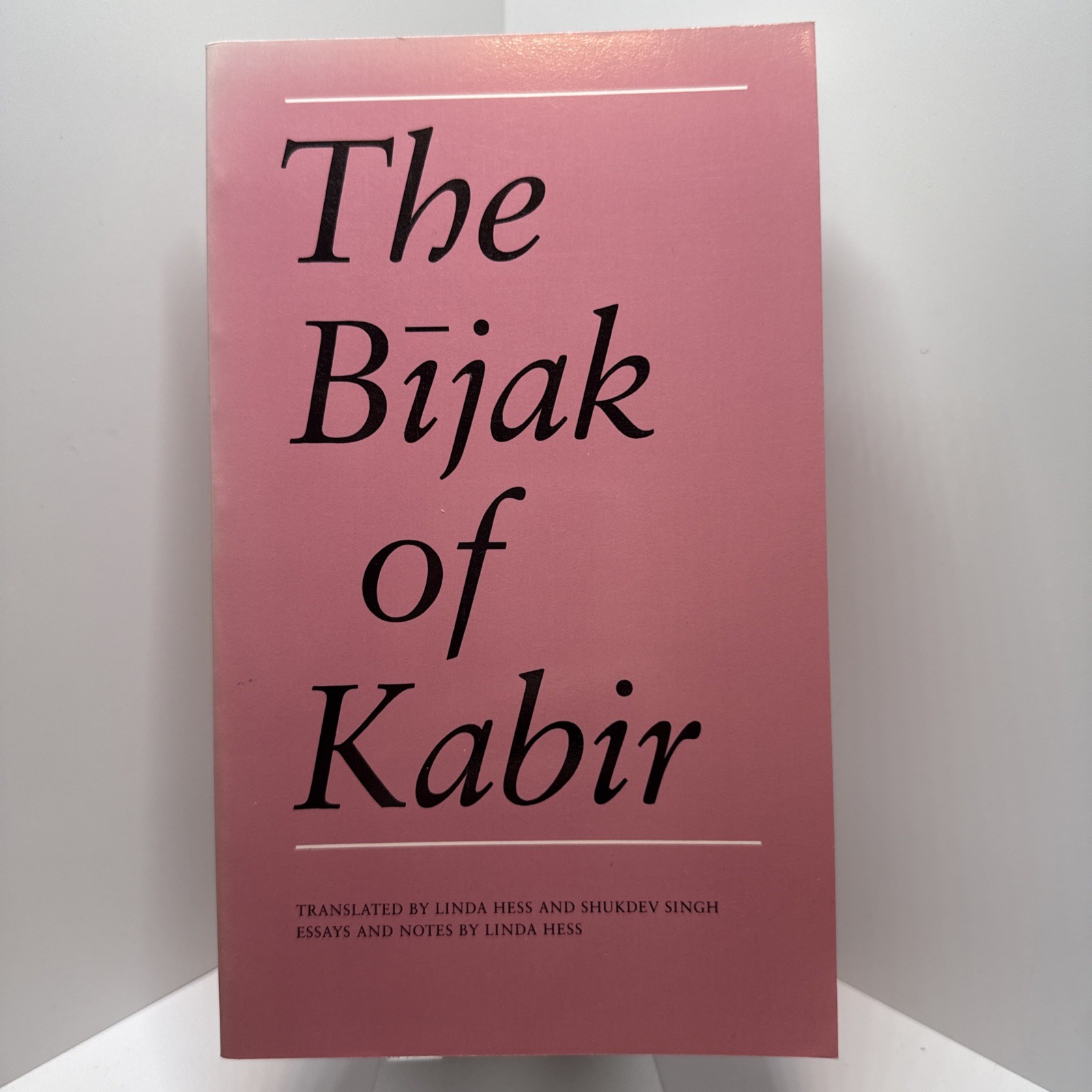 The Bijak of Kabir: Hindi Translations by Linda Hess & Shukdev Singh (1983) PB