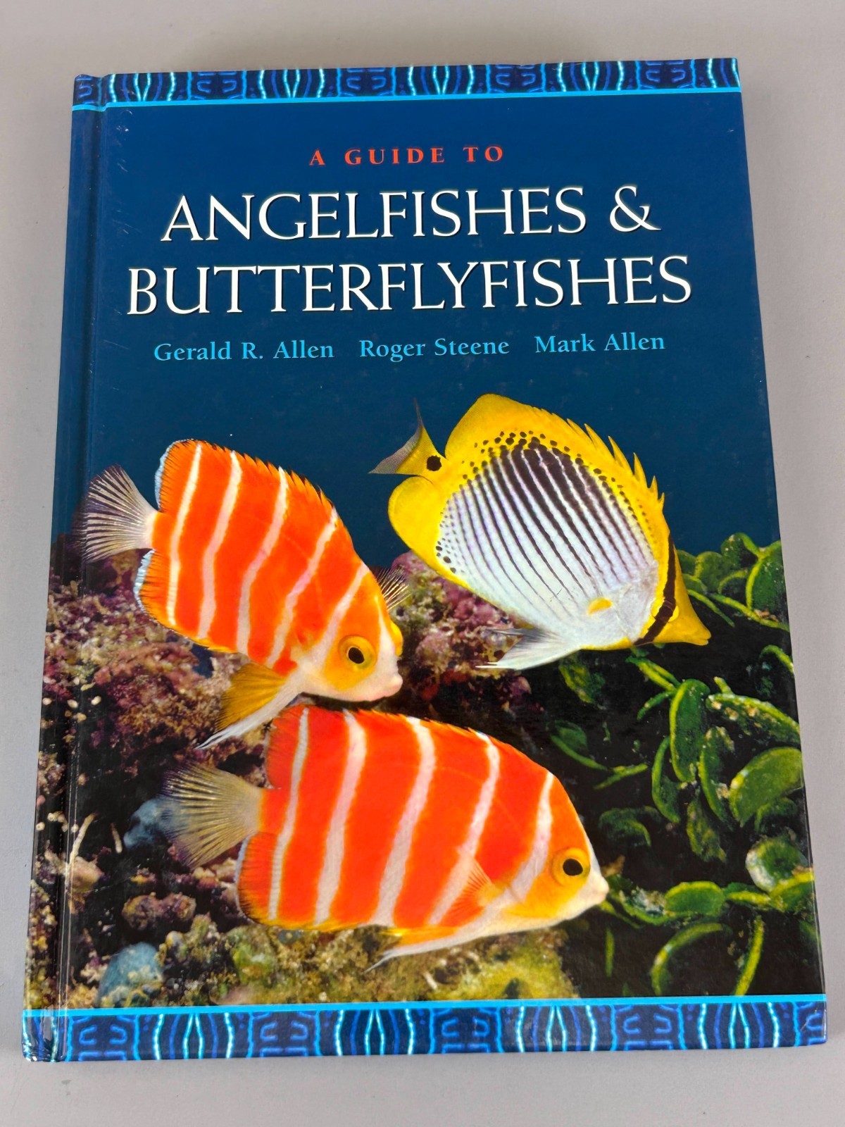 A Guide to Angelfishes and Butterflyfishes Gerald R. Allen Full Color Photograph