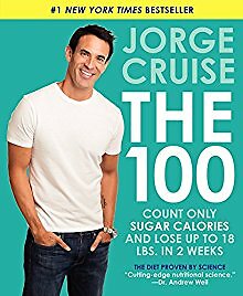 The 100: Count ONLY Sugar Calories and Lose Up to 18 Lbs. in 2 Weeks .. NEW