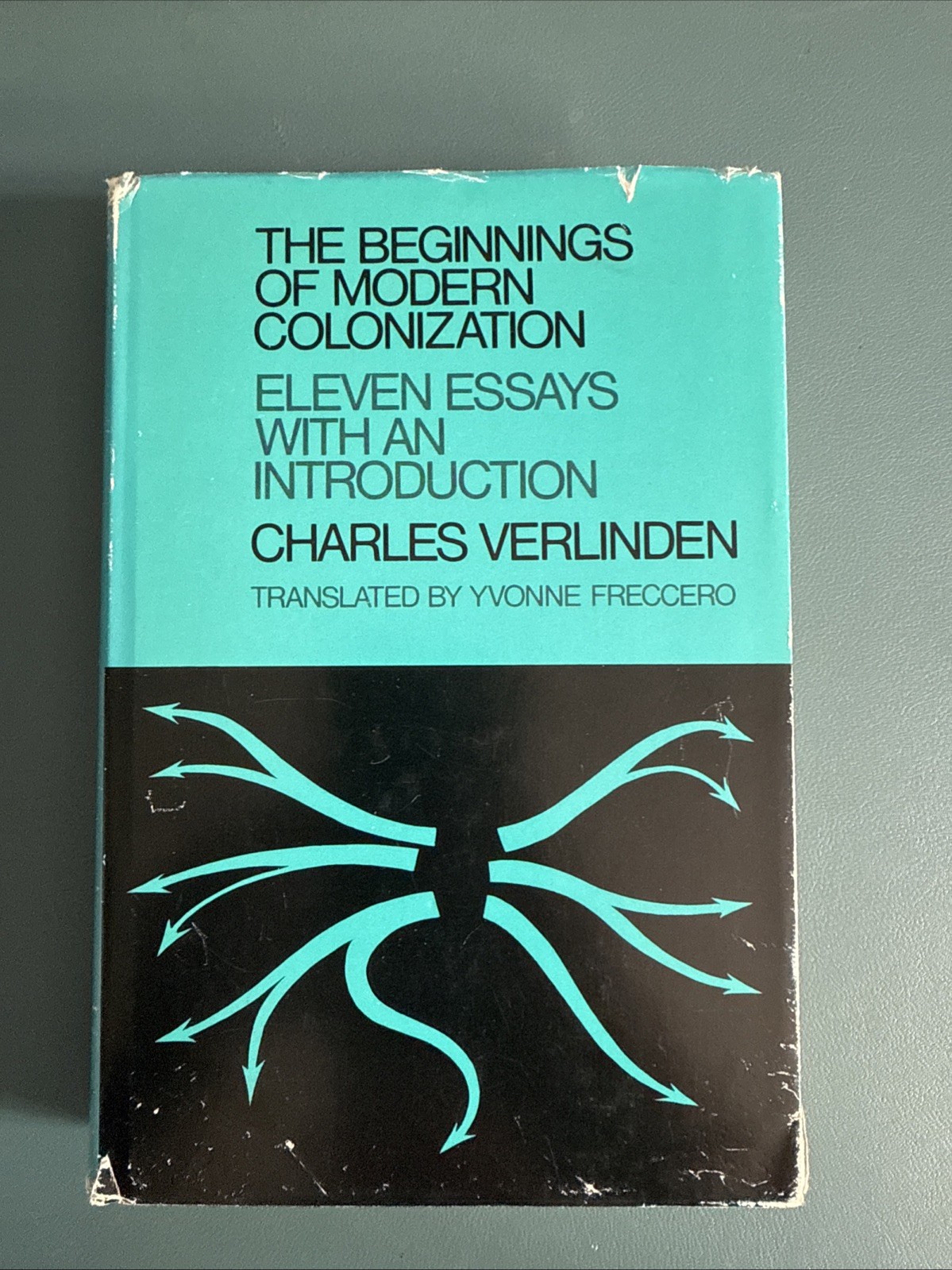 THE BEGINNINGS OF MODERN COLONIZATION By Charles Verlinden – Hardcover
