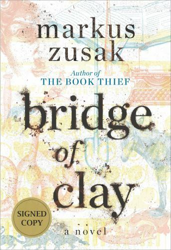 Bridge of Clay (Signed Edition) by Markus Zusak (2018, Hardcover)