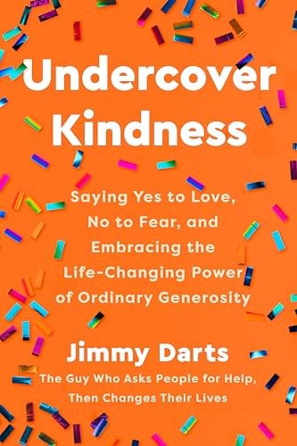 Undercover Kindness: Saying Yes to Lov…, Darts, Jimmy